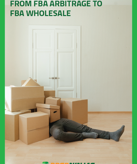 5 TIPS FOR TRANSITIONING FROM FBA ARBITRAGE TO FBA WHOLESALE